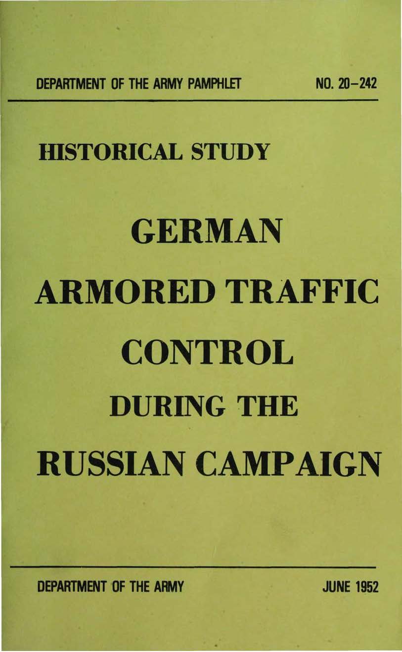 German Armored Traffic Control During the Russian Campaign (Da Pam 20-242)